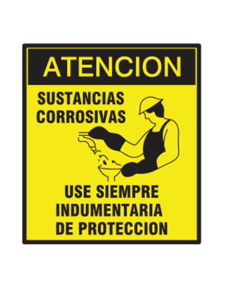 (*) CARTEL 40 X 45 N° 308 SUST. CORROSIVAS USE SIEMPRE INDUMENTARIA DE PROTECCION CE-30840X45
