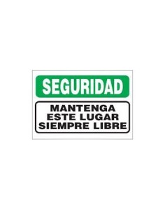 (*) CARTEL 30 X 40 - N° 61 - SEGURIDAD MANTENGA ESTE LUGAR SIEMPRE LIBRE CE-061