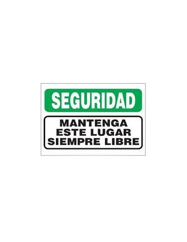 (*) CARTEL 30 X 40 - N° 61 - SEGURIDAD MANTENGA ESTE LUGAR SIEMPRE LIBRE CE-061