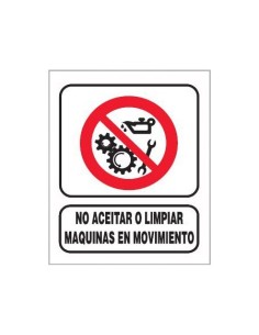 (*) CARTEL 19 X 27 - N° 174 - NO ACEITAR O LIMPIAR MAQUINAS EN MOVIMIENTO CE-139
