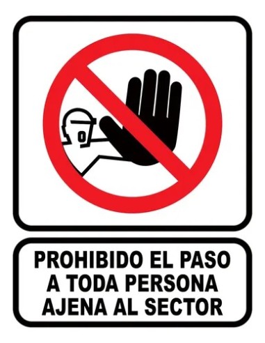 (*) CARTEL 22 X 26 - N° 58 - PROHIBIDO PASAR A TODA PERSONA AJENA AL SECTOR CE-05822X26