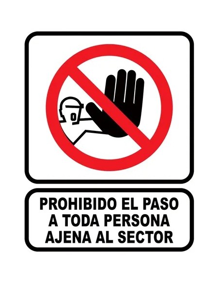 (*) CARTEL 22 X 26 - N° 58 - PROHIBIDO PASAR A TODA PERSONA AJENA AL SECTOR CE-05822X26