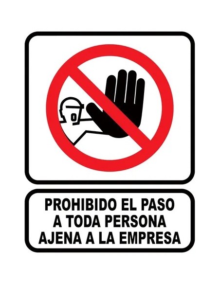 (*) CARTEL 22 X 26 - N° 47 - PROHIBIDO PASAR A TODA PERSONA AJENA A LA EMPRESA CE-04722X26