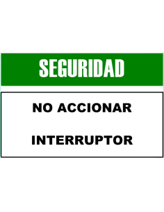 (*) CARTEL 30 X 40 - N° 62 - NO ACCIONAR INTERRUPTOR CE-062