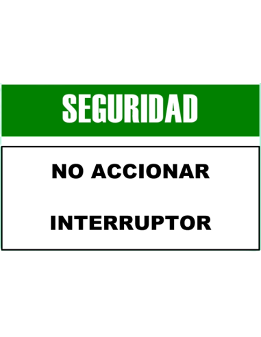 (*) CARTEL 30 X 40 - N° 62 - NO ACCIONAR INTERRUPTOR CE-062