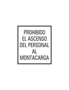 (*) CARTEL 40 X 45 - N° 38 - PROHIBIDO EL ASCENSO DEL PERSONAL AL MONTACARGA CE-03840X45