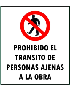 (*) CARTEL 40 X 45 - N° 49 - PROHIBIDO EL TRANSITO DE PERSONAS AJENAS A LA OBRA CE-04940X45