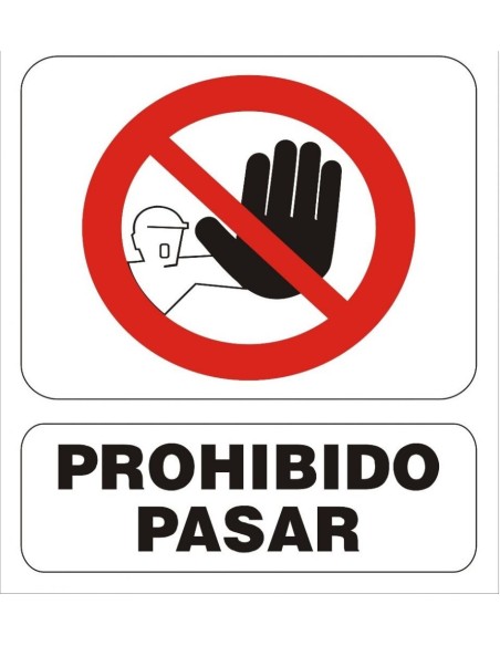 (*) CARTEL 40 X 45 - N° 42 - PROHIBIDO PASAR CE-04240X45