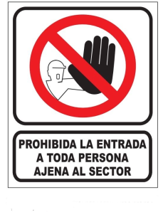 (*) CARTEL 40 X 45 - N° 58 - PROHIBIDO PASAR A TODA PERSONA AJENA AL SECTOR CE-05840X45