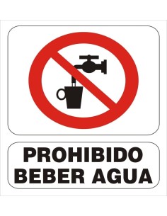 (*) CARTEL 19 X 27 - N° 177 - PROHIBIDO BEBER AGUA CE-142